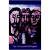 The Unvarnished Gospels door A. Gaus