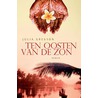 Ten oosten van de zon door J. Gregson