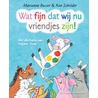 Wat fijn dat wij nu vriendjes zijn!