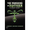 The Vanishing Of Mother by Ma