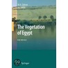 The Vegetation Of Egypt by Mahmoud Abdel Kawy Zahran