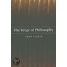 The Verge Of Philosophy door John Sallis