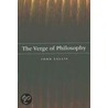 The Verge Of Philosophy door John Sallis