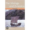 The Vikings And America by Erik Wahlgren