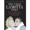 The Vikki Lamotta Story door Vikki Lamotta
