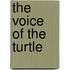 The Voice Of The Turtle
