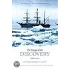 The Voyage Of Discovery by Robert Falcon. Scott