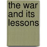 The War And Its Lessons door Onbekend
