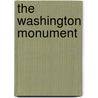 The Washington Monument by Hal Marcovitz