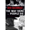 The Way Some People Die door Ross MacDonald