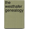 The Westhafer Genealogy door Francis M. Westhafer