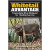 The Whitetail Advantage door Dr David Samuel