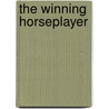 The Winning Horseplayer by Andrew Beyer