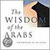 The Wisdom Of The Arabs