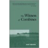 The Witness Of Combines by Kent Meyers