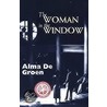 The Woman In The Window door Alma De Groen