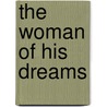 The Woman Of His Dreams by Sharon Jaynes