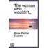 The Woman Who Wouldn't.