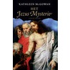 Het Jezus mysterie by Kathleen McGowan