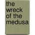 The Wreck of the Medusa