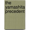 The Yamashita Precedent door RichardL Lael