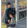 The Yankee at the Seder by Elka Weber