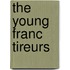 The Young Franc Tireurs