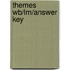 Themes Wb/Lm/Answer Key