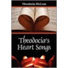 Theodocia's Heart Songs door Theodocia McLean