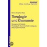 Theologie und Ökonomie door Hanns-Stephan Haas