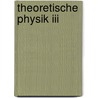 Theoretische Physik Iii by Peter Reineker