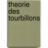 Theorie Des Tourbillons by Marcel Lamotte