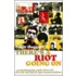 There's A Riot Going On