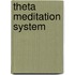 Theta Meditation System
