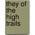 They Of The High Trails