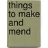 Things To Make And Mend