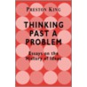 Thinking Past A Problem by Preston King
