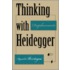 Thinking With Heidegger