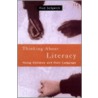 Thinking about Literacy door Fred Sedgwick