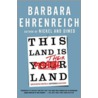 This Land Is Their Land by Barbara Ehrenreich