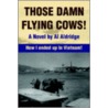 Those Damn Flying Cows! door Al Aldridge