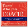Those Who Can... Coach! door Roy Leavitt