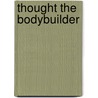 Thought The Bodybuilder by Helen Wilmans