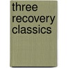 Three Recovery Classics door Mel B.