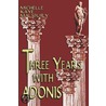 Three Years with Adonis door Michelle Malsbury
