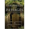 Thresholds And Passages by Cathee A. Poulsen