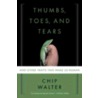 Thumbs, Toes, and Tears door Lawrence C. Mayer