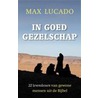 In goed gezelschap by Max Lucado