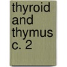 Thyroid And Thymus C. 2 door Andre Crotti