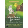 Tiger Heart, Tiger Mind by Stuart Avery Gold